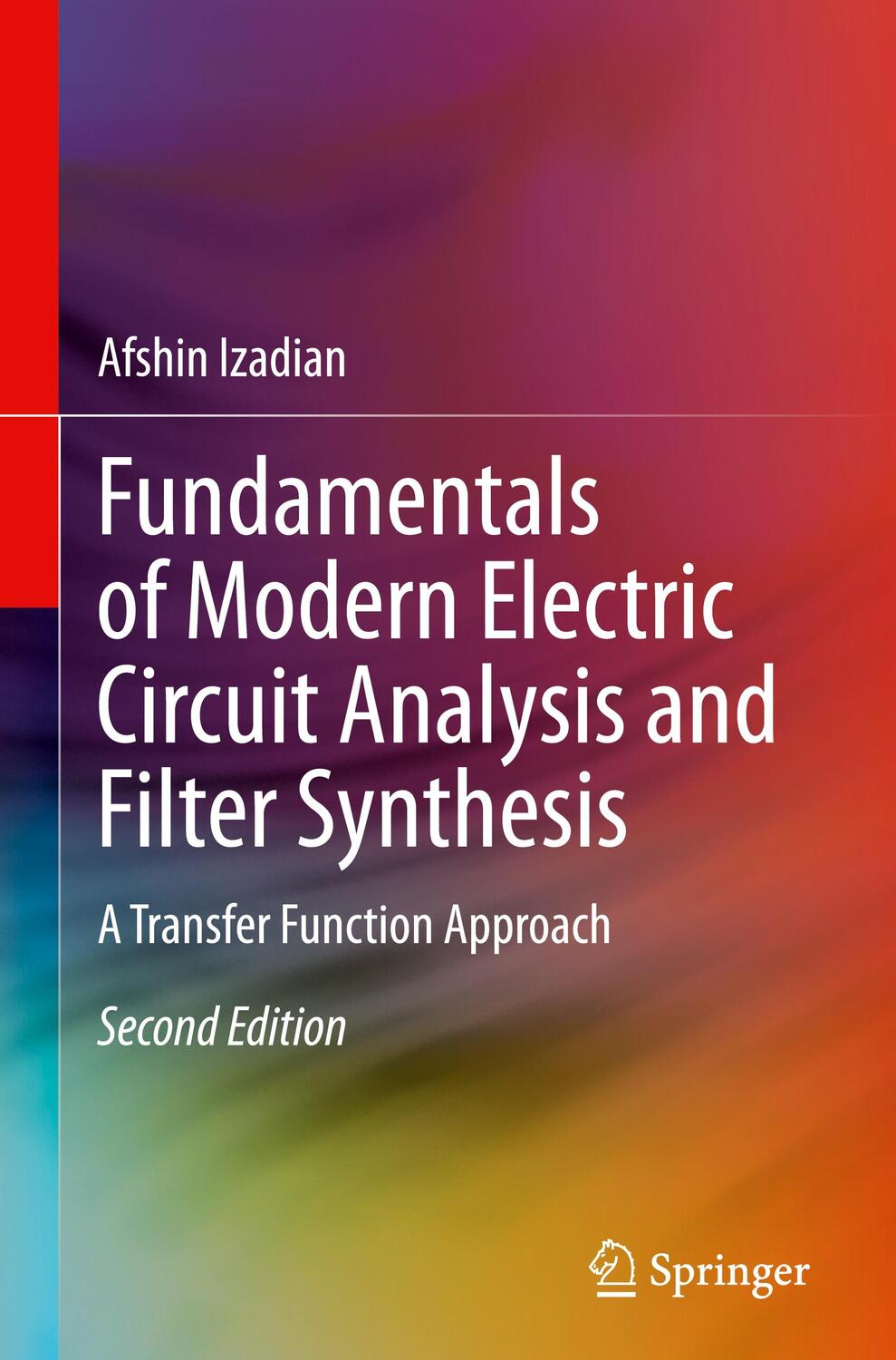 Cover: 9783031219078 | Fundamentals of Modern Electric Circuit Analysis and Filter Synthesis
