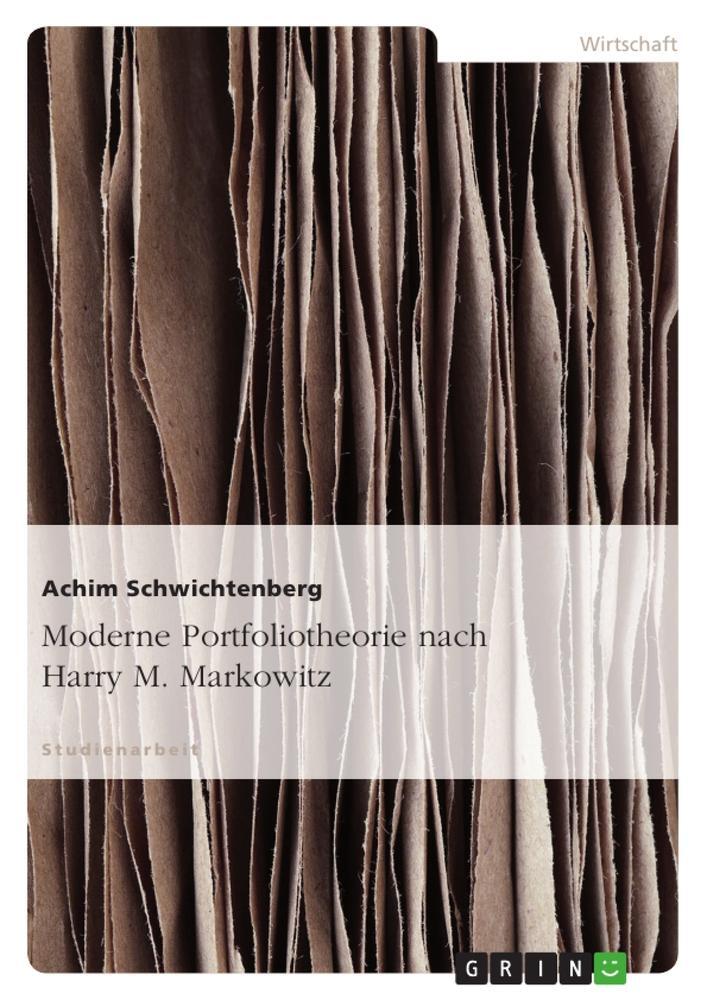 Cover: 9783638673754 | Moderne Portfoliotheorie nach Harry M. Markowitz | Schwichtenberg