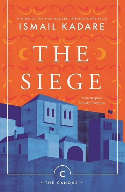 Cover: 9781786893949 | The Siege | Ismail Kadare | Taschenbuch | The Canons | Englisch | 2018