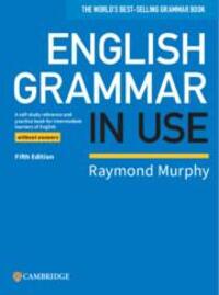Cover: 9781108457682 | English Grammar in Use Book without Answers | Raymond Murphy | Buch