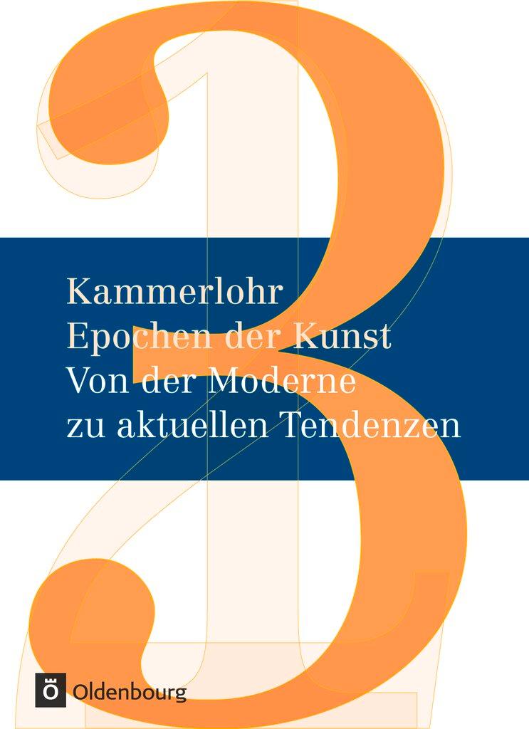 Cover: 9783637013308 | Kammerlohr - Epochen der Kunst Neu 03: Von der Moderne zu aktuellen...