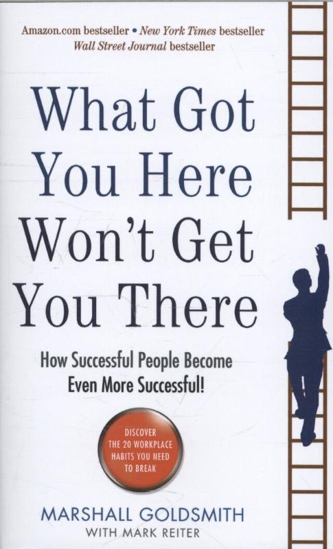 Cover: 9781781251560 | What Got You Here Won't Get You There | Marshall Goldsmith | Buch
