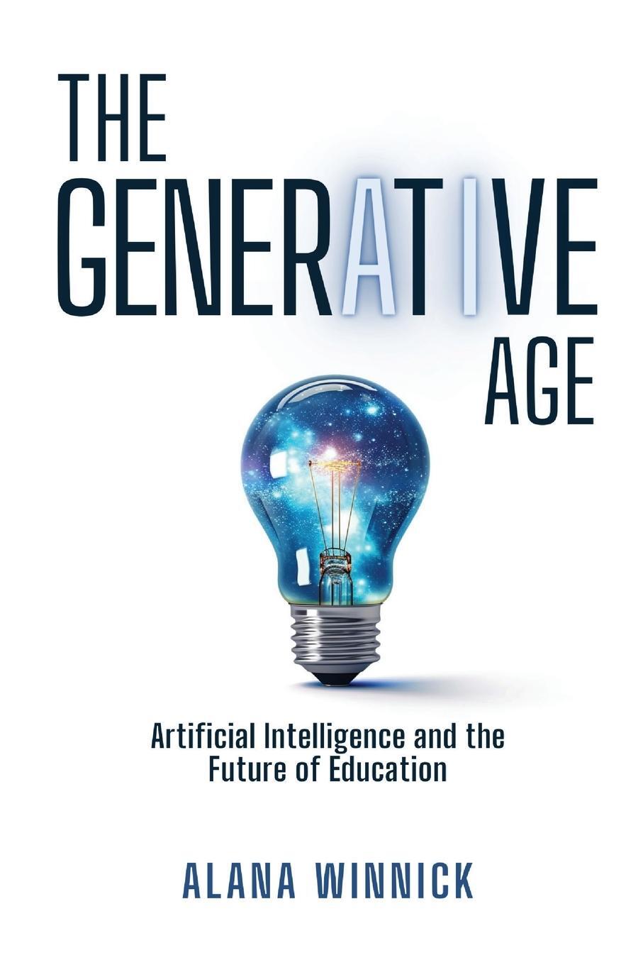 Cover: 9798987418468 | The Generative Age | Alana Winnick | Taschenbuch | Paperback | 2023