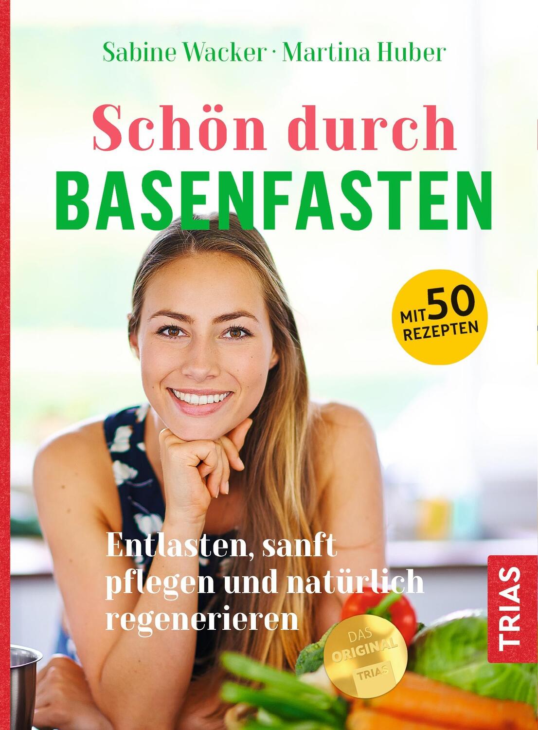 Cover: 9783432111582 | Schön durch Basenfasten | Sabine Wacker (u. a.) | Taschenbuch | 2020