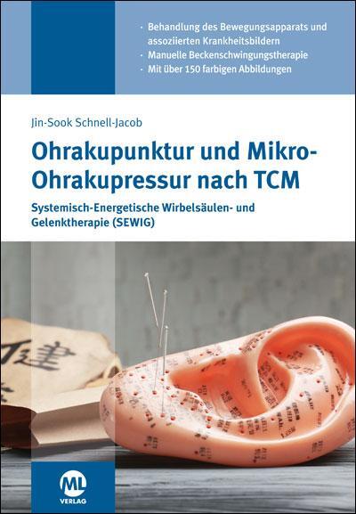 Cover: 9783964742322 | Ohrakupunktur und Mikro-Ohrakupressur nach TCM | Schnell-Jacob | Buch