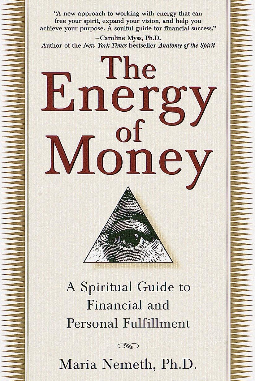 Cover: 9780345434975 | The Energy of Money: A Spiritual Guide to Financial and Personal...