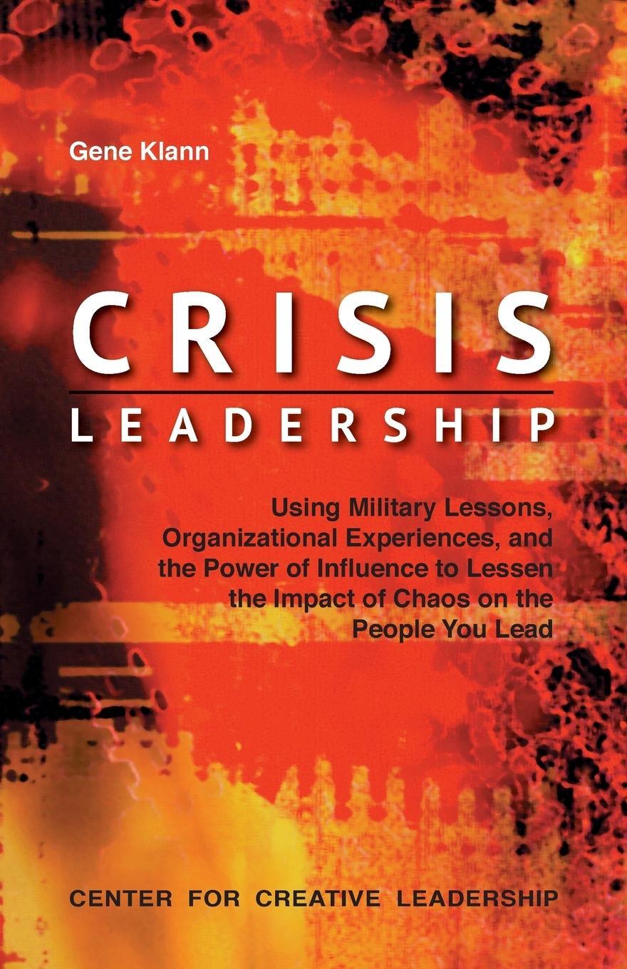 Cover: 9781932973709 | Crisis Leadership | Gene Klann | Taschenbuch | Paperback | Englisch