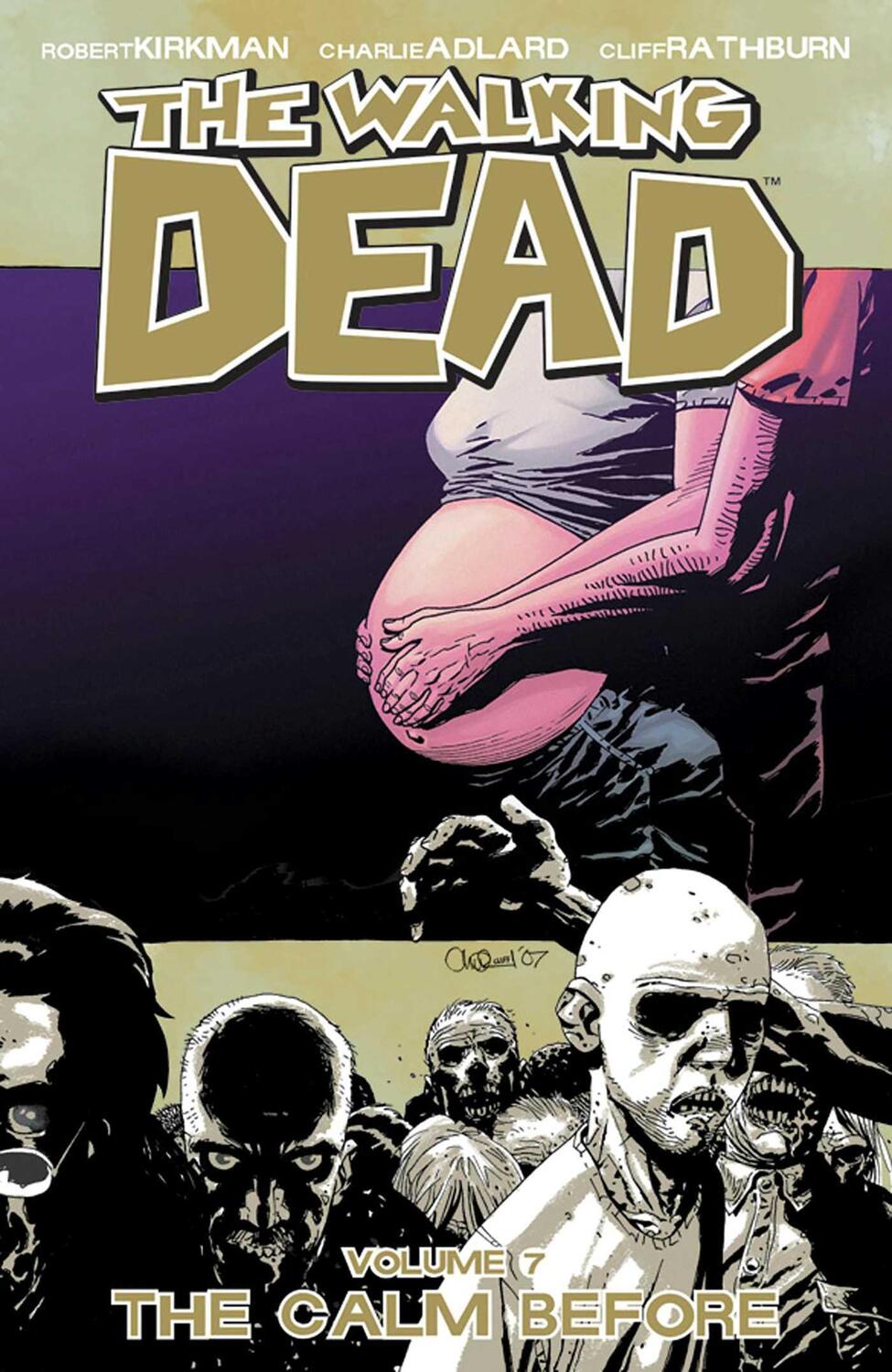 Cover: 9781582408286 | The Walking Dead Volume 7: The Calm Before | Robert Kirkman | Buch