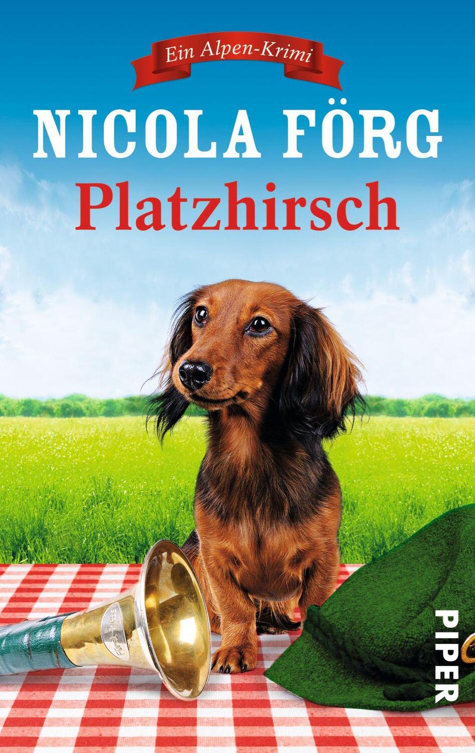 Cover: 9783492305020 | Platzhirsch | Ein Alpen-Krimi | Nicola Förg | Taschenbuch | Deutsch