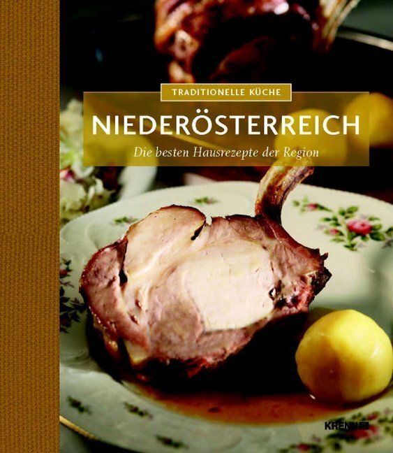 Cover: 9783990051610 | Traditionelle Küche Niederösterreich | Buch | Krenn