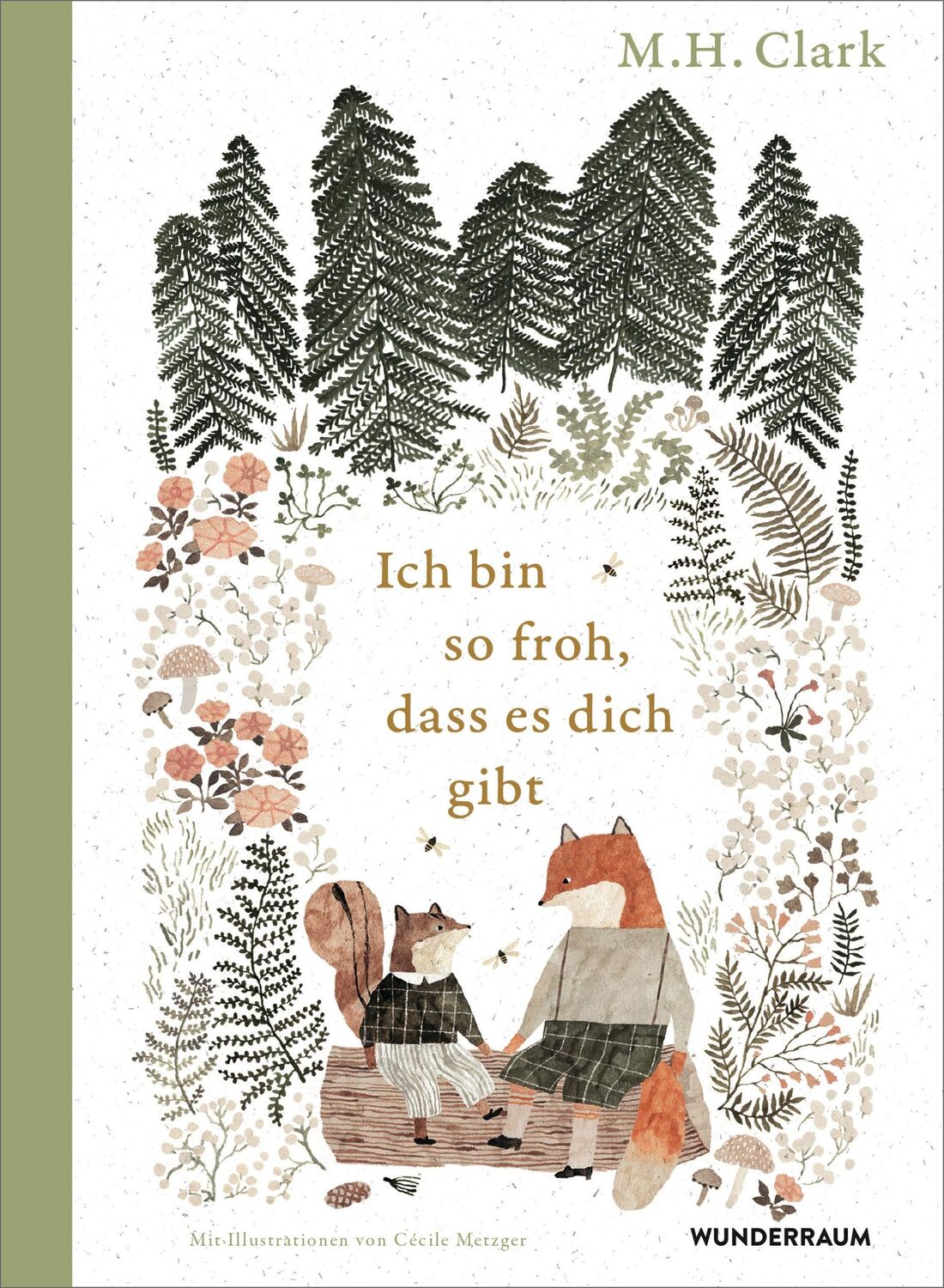 Cover: 9783442317202 | Ich bin so froh, dass es dich gibt | M. H. Clark | Buch | 48 S. | 2024