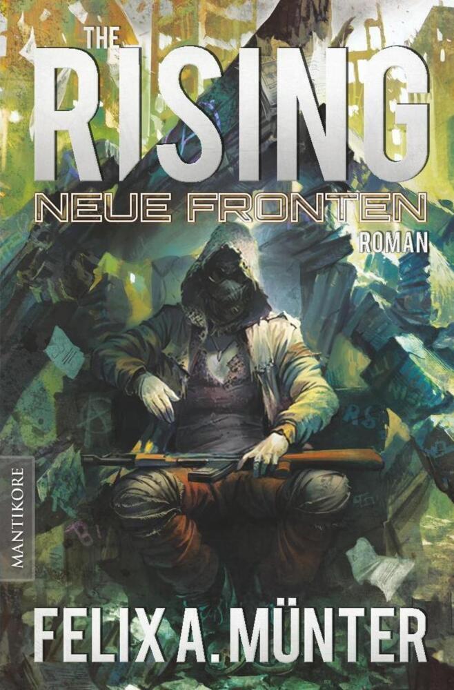 Cover: 9783945493380 | Neue Fronten | The Rising | Felix Münter | Taschenbuch | 420 S. | 2016