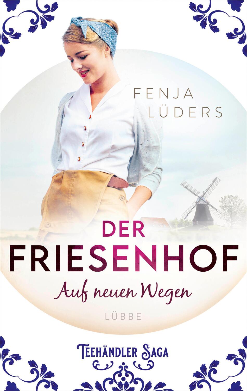 Cover: 9783785727638 | Der Friesenhof | Auf neuen Wegen | Fenja Lüders | Taschenbuch | 352 S.