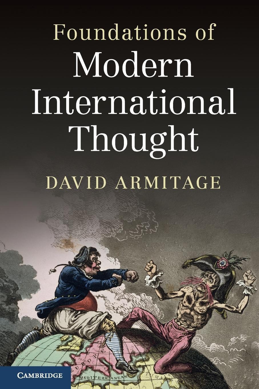 Cover: 9780521001694 | Foundations of Modern International Thought | David Armitage | Buch