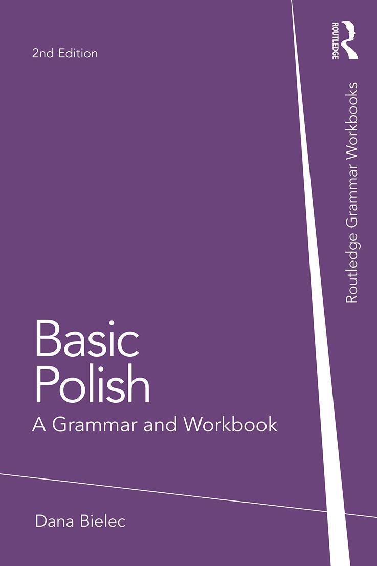 Cover: 9780415726016 | Basic Polish: A Grammar and Workbook | A Grammar and Workbook | Bielec