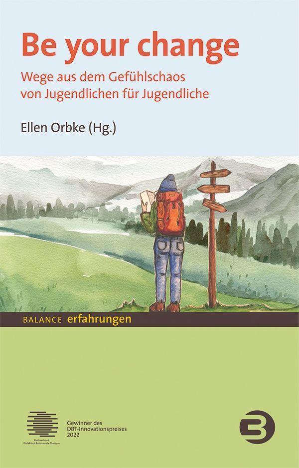 Cover: 9783867393225 | Be your change | Ellen Orbke | Taschenbuch | Deutsch | 2023