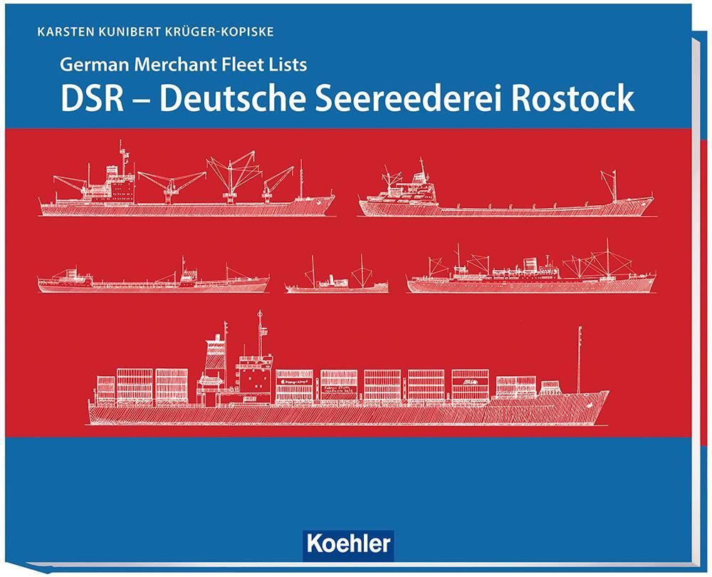 Cover: 9783782215329 | DSR - Deutsche Seereederei Rostock | Krüger-Kopiske Karsten Kunibert