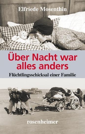 Cover: 9783475541483 | Über Nacht war alles anders | Flüchtlingsschicksal einer Familie