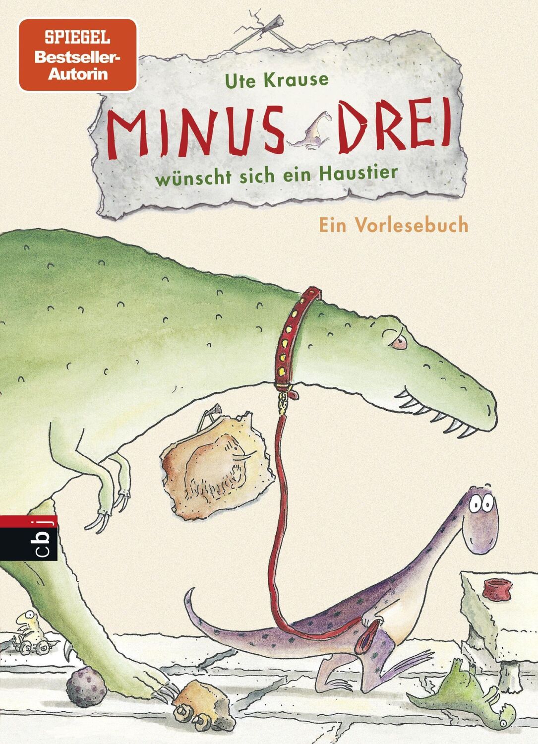 Cover: 9783570158920 | Minus Drei 01 wünscht sich ein Haustier | Band 1 | Ute Krause | Buch