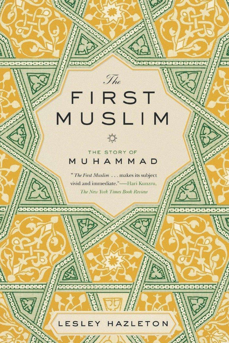 Cover: 9781594632303 | The First Muslim | The Story of Muhammad | Lesley Hazleton | Buch
