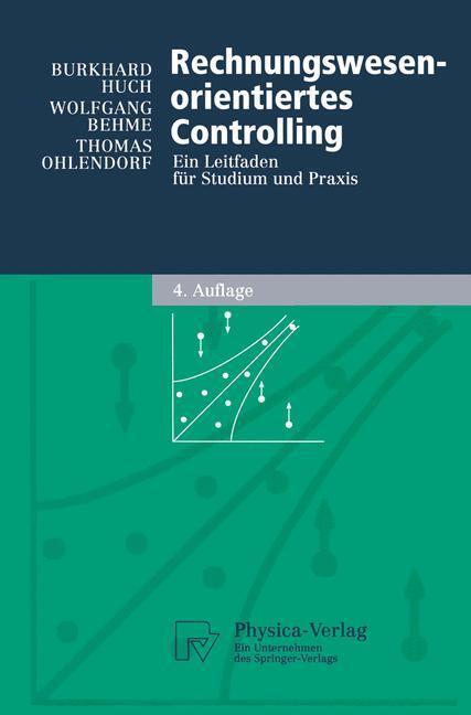 Cover: 9783790800944 | Rechnungswesen-orientiertes Controlling | Burkhard Huch (u. a.) | Buch