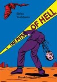 Cover: 9781911081081 | The Pits Of Hell | Ebisu Yoshikazu | Taschenbuch | 2019