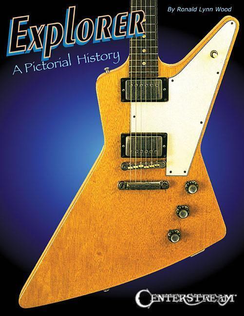 Cover: 9781574243635 | Explorer: A Pictorial History | Ronald Lynn Wood | Taschenbuch | 2018