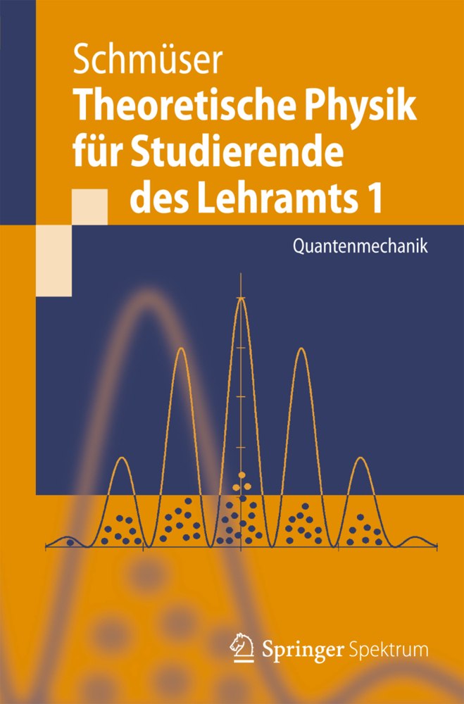 Cover: 9783642253966 | Theoretische Physik für Studierende des Lehramts. Bd.1 | Schmüser
