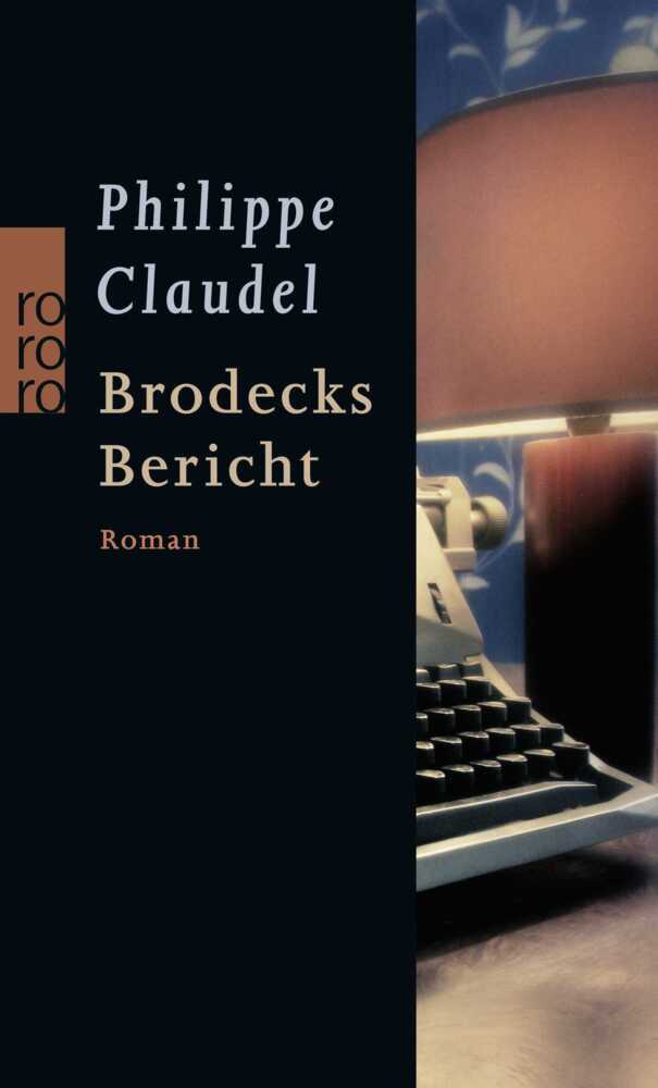 Cover: 9783499248153 | Brodecks Bericht | Philippe Claudel | Taschenbuch | 331 S. | Deutsch