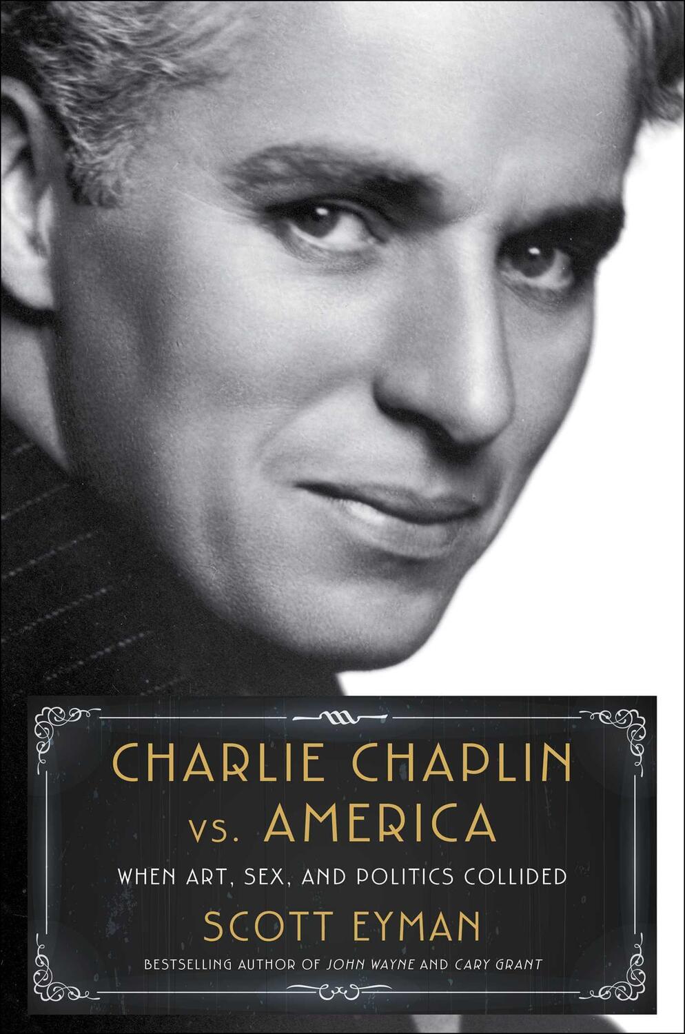 Bild: 9781982176358 | Charlie Chaplin vs. America | When Art, Sex, and Politics Collided