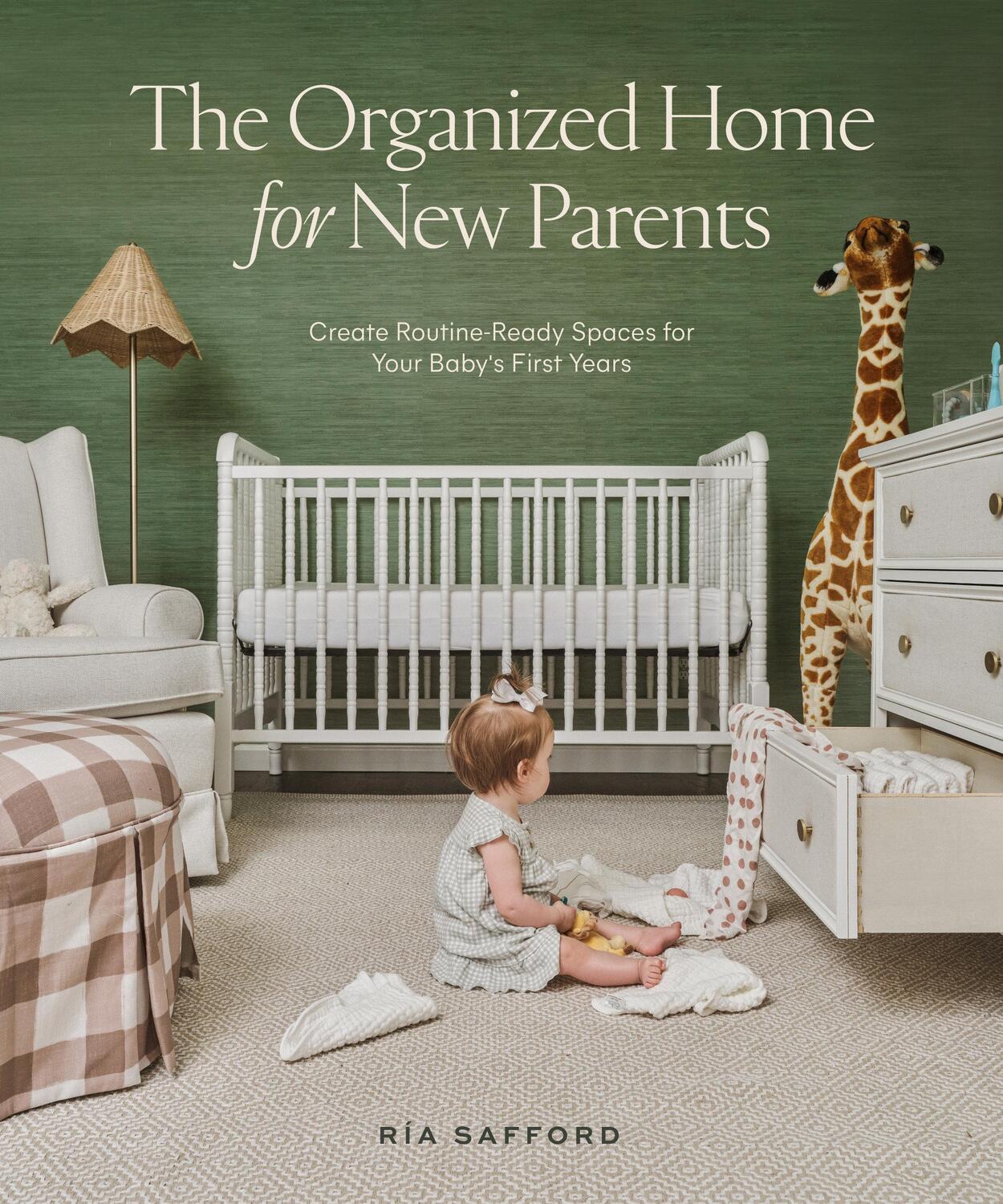 Cover: 9781958803042 | The Organized Home for New Parents: Create Routine-Ready Spaces for...