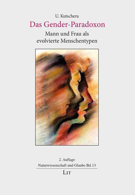 Cover: 9783643132970 | Das Gender-Paradoxon | Mann und Frau als evolvierte Menschentypen