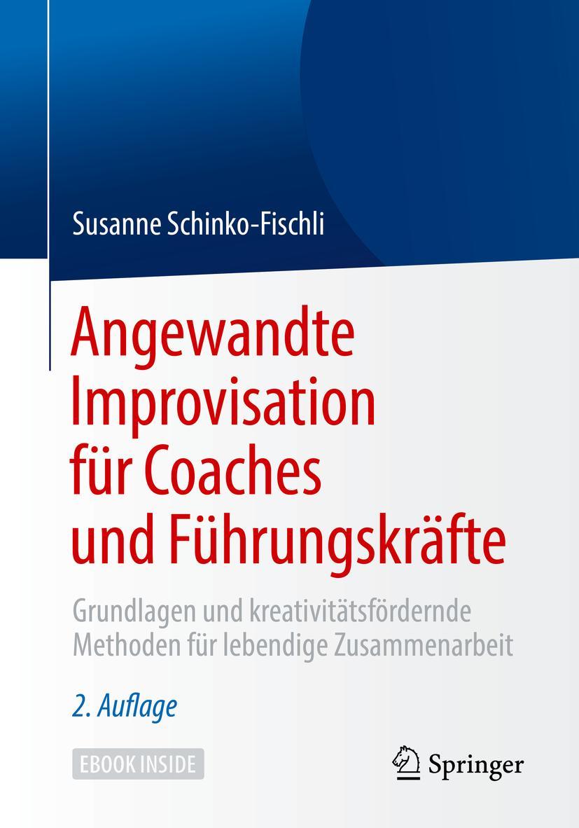 Cover: 9783658255725 | Angewandte Improvisation für Coaches und Führungskräfte | Taschenbuch