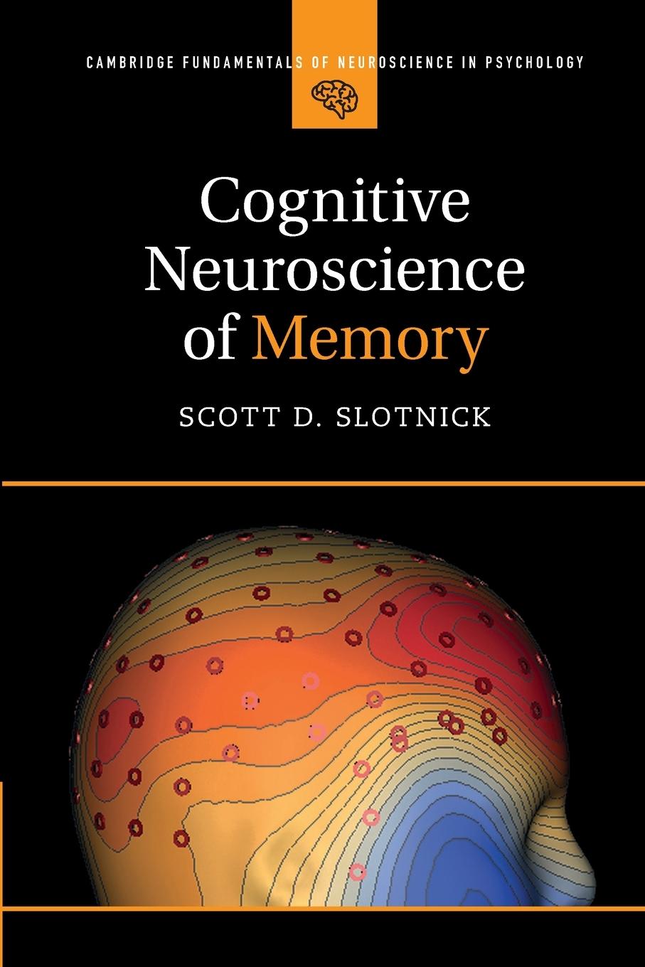 Cover: 9781107446267 | Cognitive Neuroscience of Memory | Scott D. Slotnick | Taschenbuch