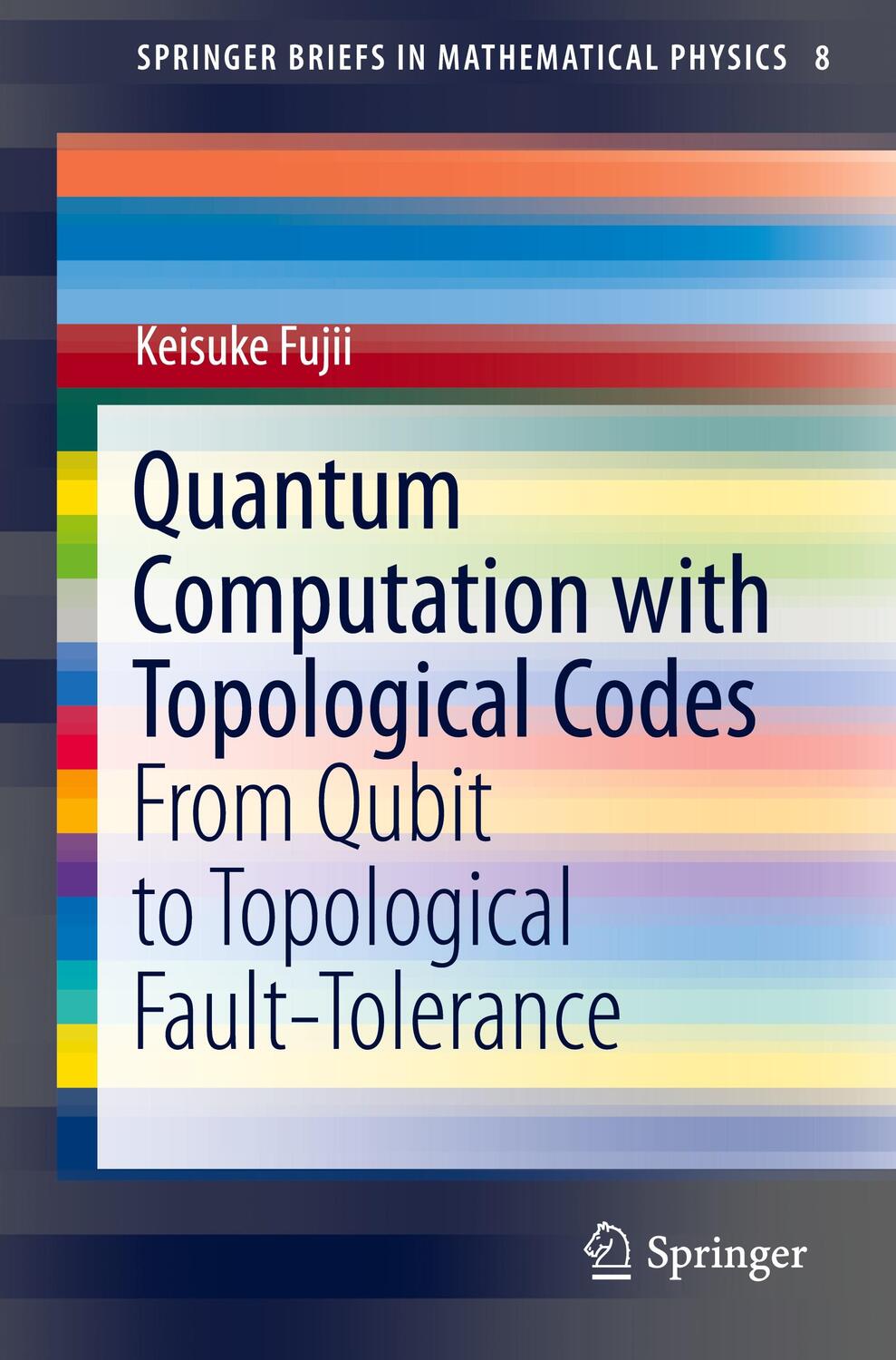 Cover: 9789812879950 | Quantum Computation with Topological Codes | Keisuke Fujii | Buch | x