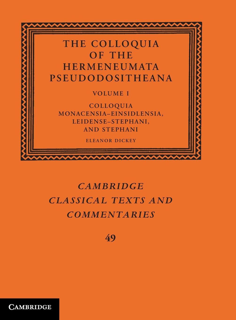 Cover: 9781107020108 | The Colloquia of the Hermeneumata Pseudodositheana | Eleanor Dickey