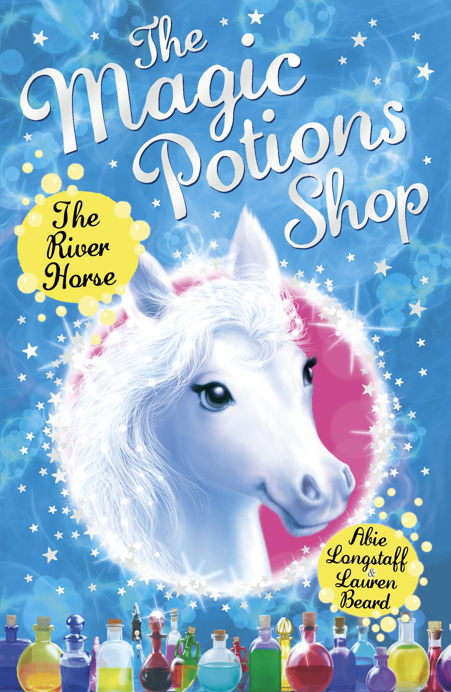 Cover: 9781782951902 | The Magic Potions Shop: The River Horse | Abie Longstaff | Taschenbuch