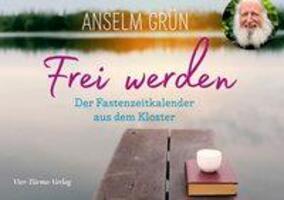 Cover: 9783736501690 | Frei werden | Der Fastenzeitkalender aus dem Kloster | Anselm Grün