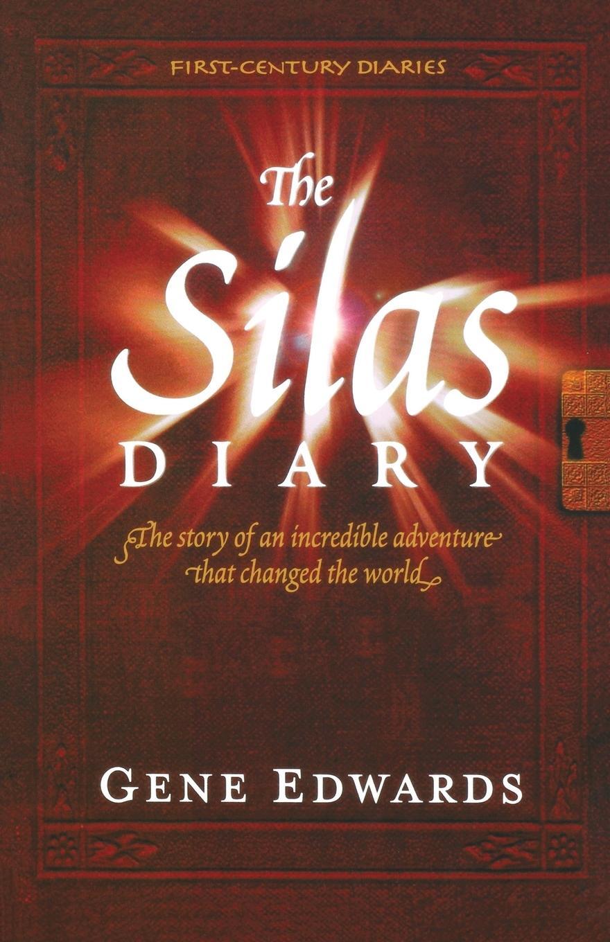 Cover: 9780940232198 | The Silas Diary | Gene Edwards | Taschenbuch | First Century Diaries