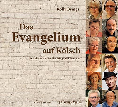 Cover: 9783761627167 | Das Evangelium auf Kölsch Hörbuch | Rolly Brings | Audio-CD | 240 Min.