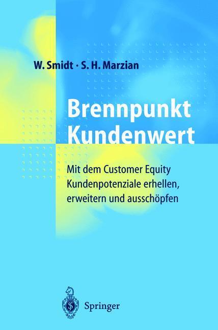 Cover: 9783642639838 | Brennpunkt Kundenwert | S. H. Marzian (u. a.) | Taschenbuch | X | 2011