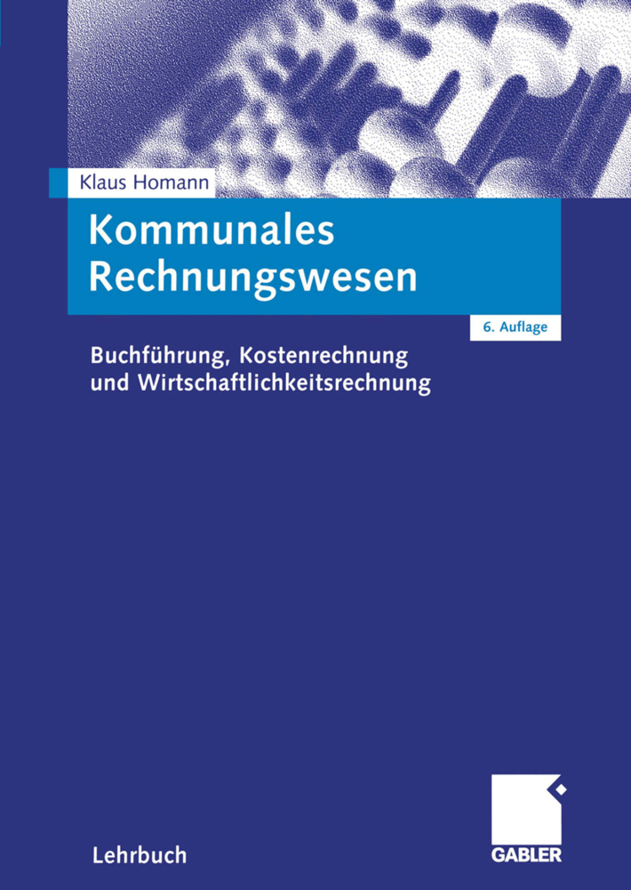 Cover: 9783834900197 | Kommunales Rechnungswesen | Klaus Homann | Taschenbuch | XIV | Deutsch