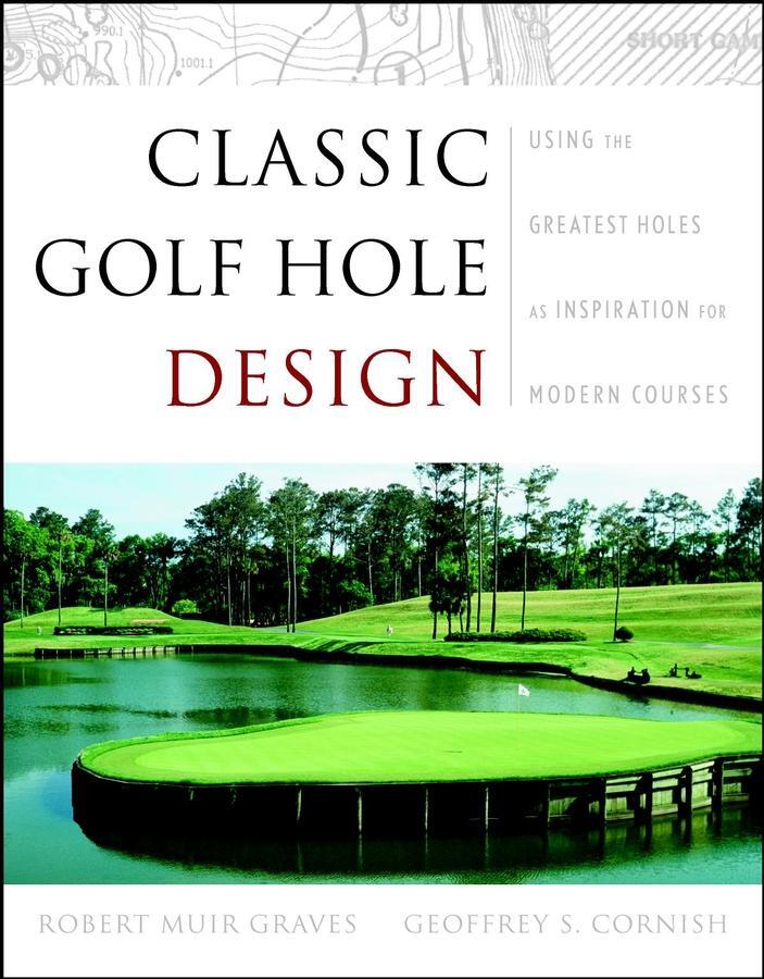 Cover: 9780471413721 | Classic Golf Hole Design | Robert Muir Graves (u. a.) | Buch | XII