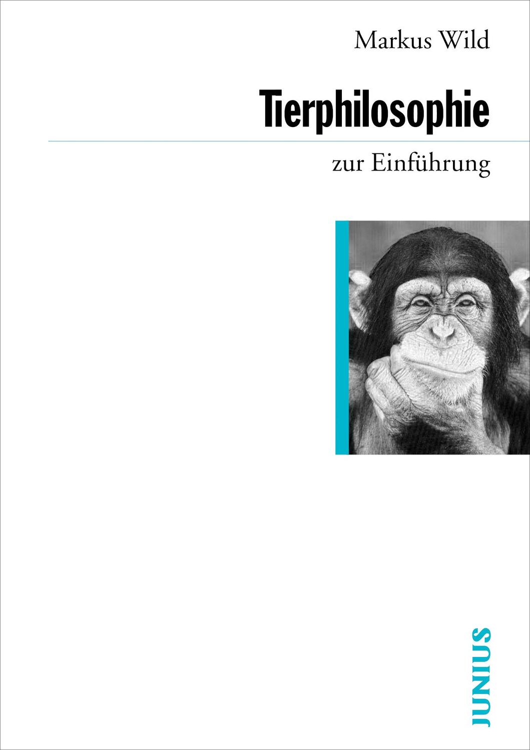 Cover: 9783885066514 | Tierphilosophie zur Einführung | Markus Wild | Taschenbuch | Deutsch