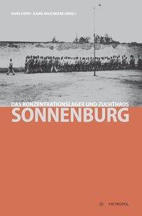Cover: 9783863312275 | Das Konzentrationslager und Zuchthaus Sonnenburg | Taschenbuch | 2023