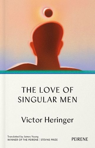 Cover: 9781908670779 | The Love of Singular Men | Victor Heringer | Taschenbuch | Englisch