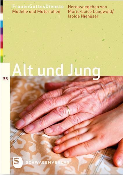 Cover: 9783796616211 | FrauenGottesDienste - Alt und Jung | FrauenGottesDienste | Taschenbuch