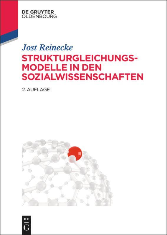 Cover: 9783486705768 | Strukturgleichungsmodelle in den Sozialwissenschaften | Jost Reinecke