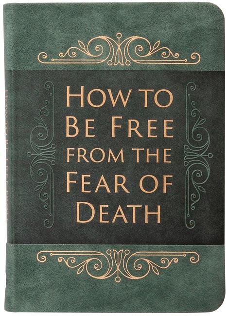 Cover: 9781424562817 | How to Be Free from the Fear of Death | Ray Comfort | Buch | Englisch