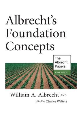Cover: 9781601730275 | Albrecht's Foundation Concepts | William A. Albrecht | Taschenbuch